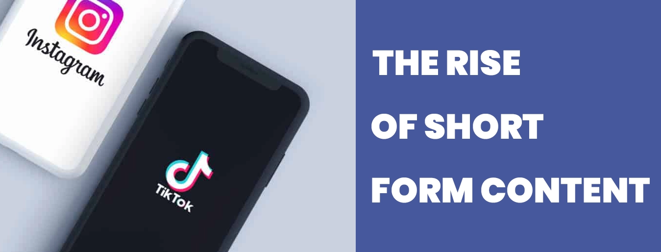 The Rise of Short-Form Content