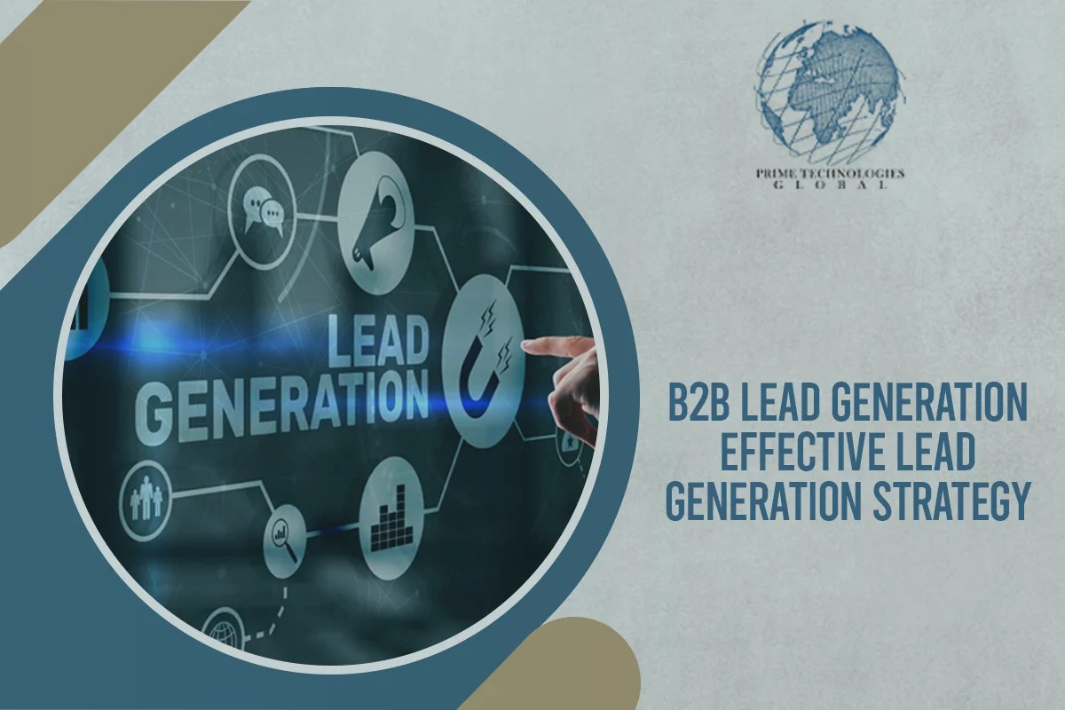 B2B Lead Generation: Effective Lead Generation Strategy