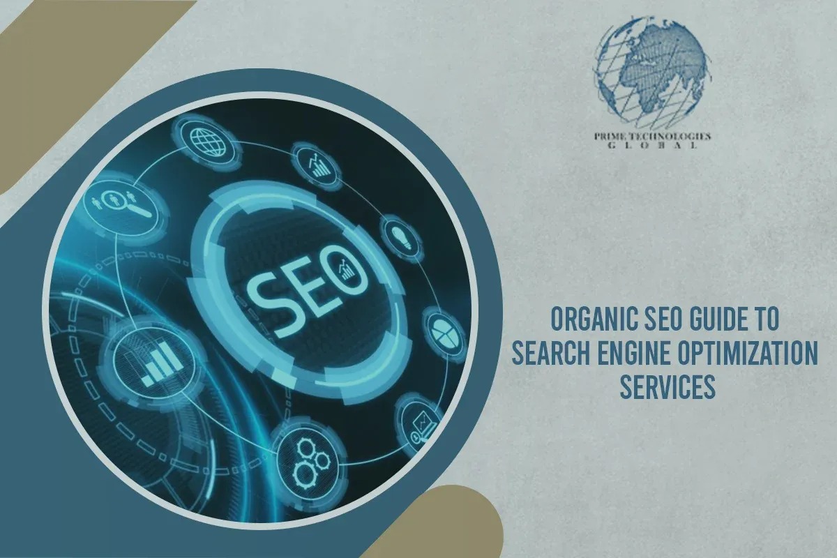 Organic SEO: Guide To Search Engine Optimization Services