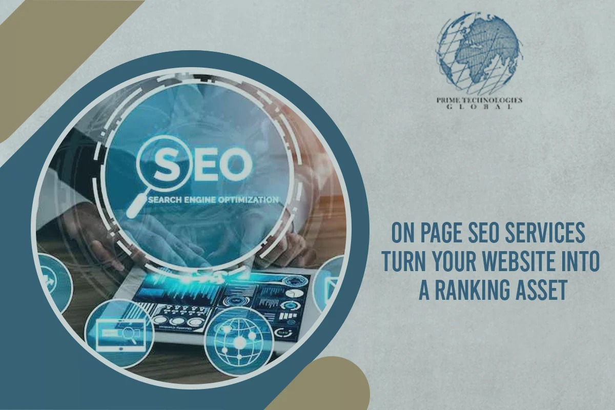 On-Page SEO Services: Turn Your Website Into A Ranking Asset