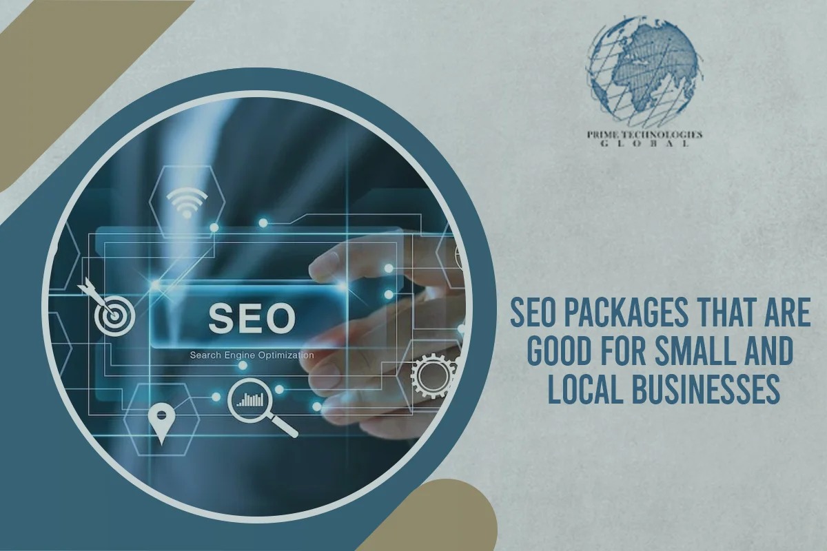 SEO Packages That Are Good For Small And Local Businesses