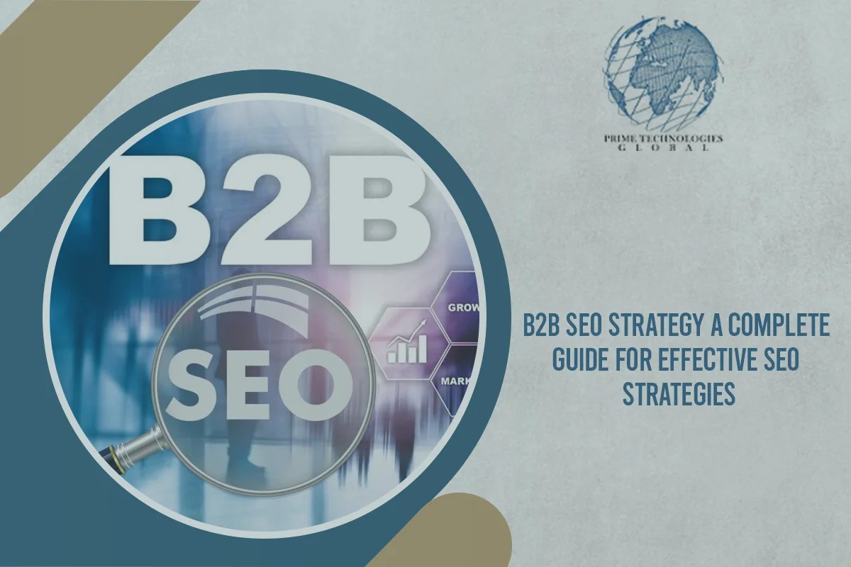 B2B SEO Strategy: A Complete Guide For Effective SEO Strategies