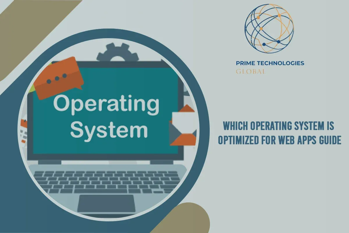Which Operating System Is Optimized for Web Apps